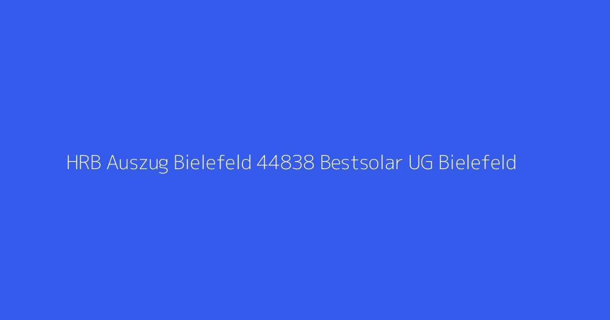 HRB Auszug Bielefeld 44838 Bestsolar UG Bielefeld